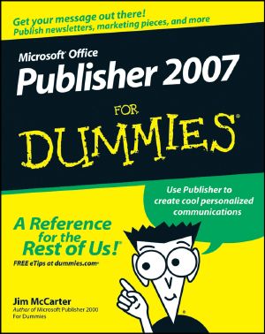 [Dummies 01] • Microsoft Office Publisher 2007 For Dummies